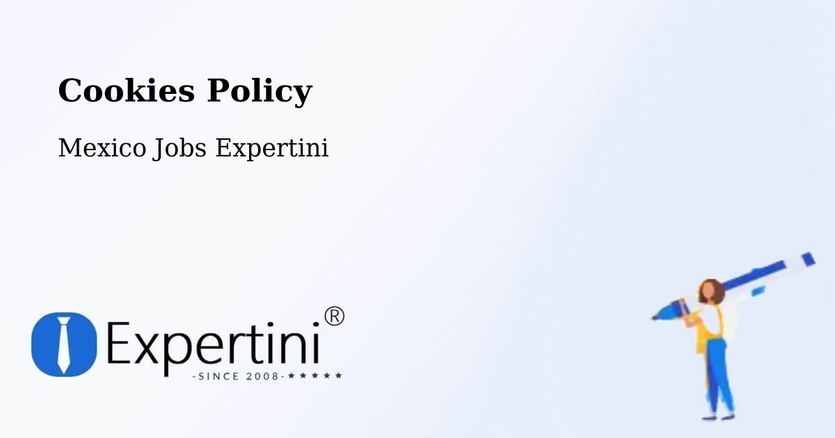 Cookie Policy – Cantú - Mexico Jobs Expertini