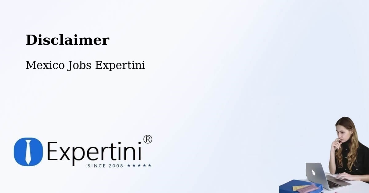 Disclaimer – Cantú - Mexico Jobs Expertini