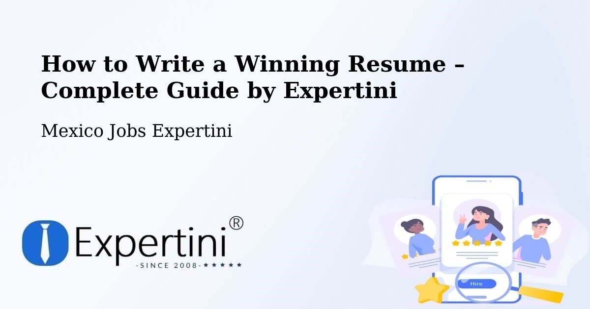 Resume Writing Guide for Job Seekers – Cantú - Cantú, Mexico Jobs Expertini