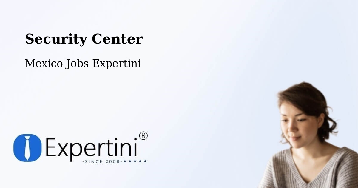 Security & Compliance – Cantú - Mexico Jobs Expertini